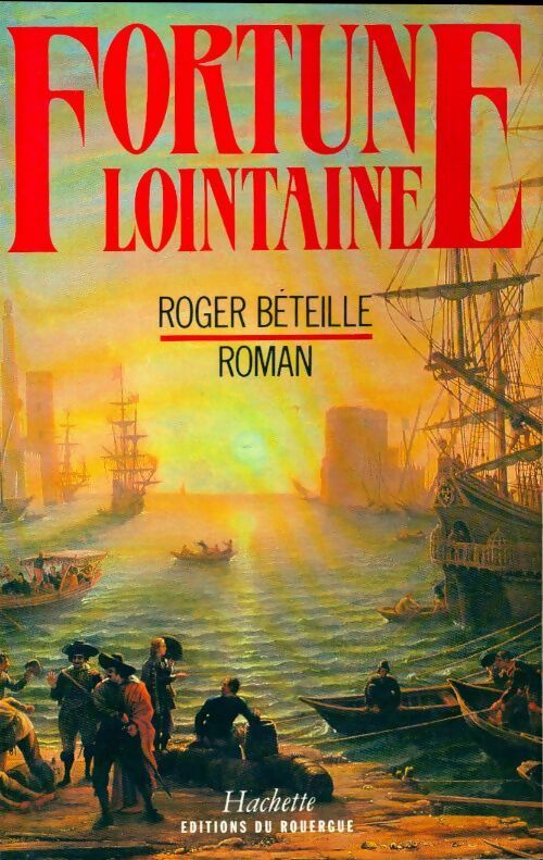 Livrenpoche : Fortune lointaine - Roger Béteille - Livre