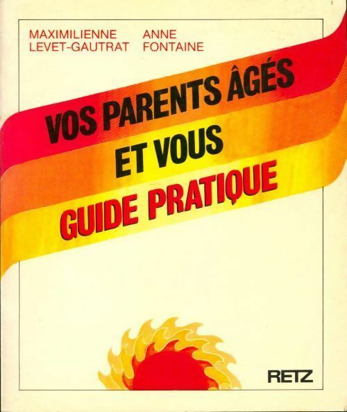 Livrenpoche : Vos parents âgés et vous - M. Levet-Gautrat, Anne Fontaine - Livre