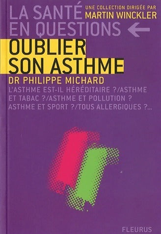 Livrenpoche : Oublier son asthme - Philippe Michard - Livre