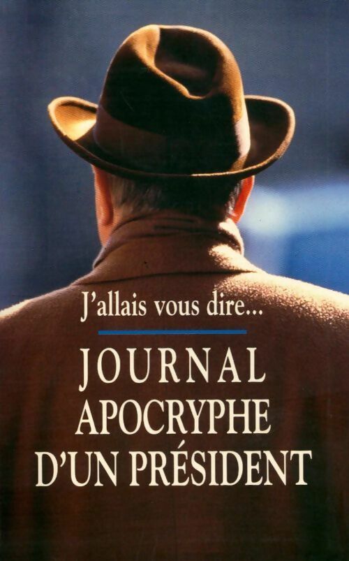 Journal apocryphe d'un président - François Mitterrand -  Le Grand Livre du Mois GF - Livre