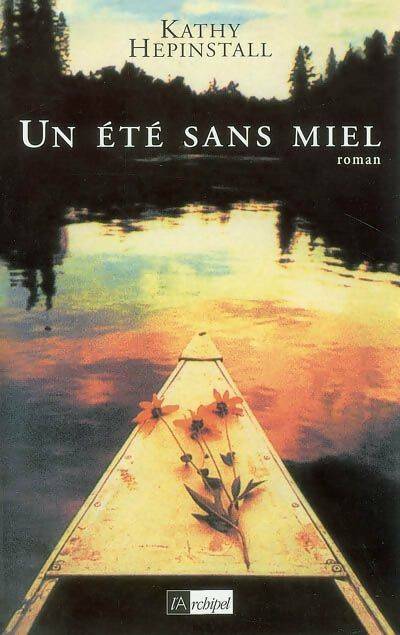 Livrenpoche : Un été sans miel - Kathy Hepinstall - Livre