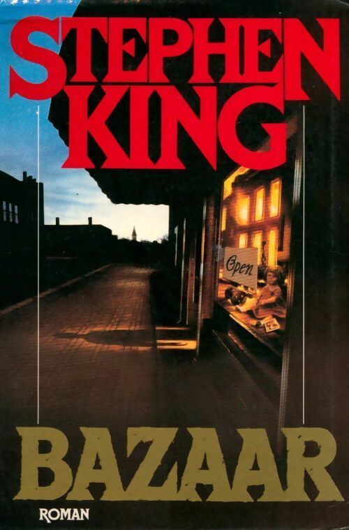 Bazaar - Stephen King ; William Olivier Desmond -  Le Grand Livre du Mois GF - Livre