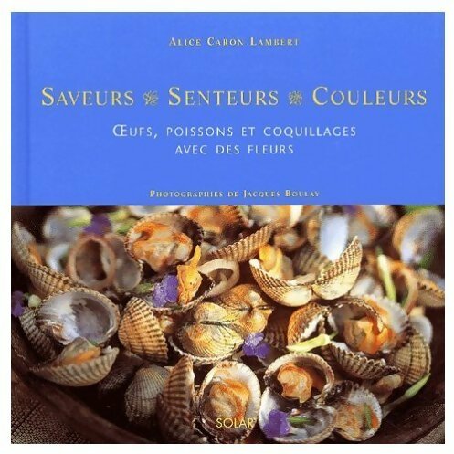 Livrenpoche : Oeufs, poissons et coquillages avec des fleurs - Alice Caron Lambert - Livre