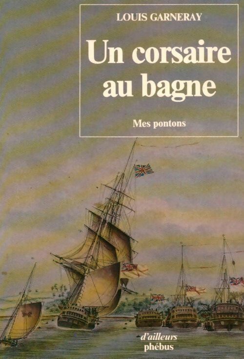 Livrenpoche : Un corsaire au bagne - Louis Garneray - Livre
