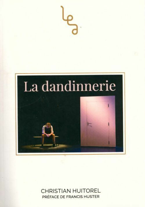 Livrenpoche : La dandinnerie - Christian Huitorel - Livre