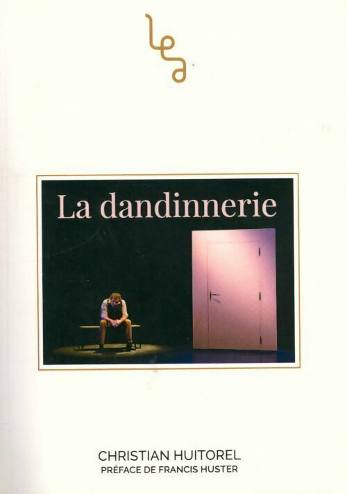 La dandinnerie - Christian Huitorel -  Personnelle - Livre
