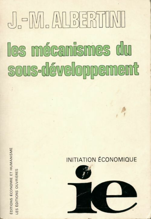 Livrenpoche : Les mécanismes du sous-développement - Jean-Marie Albertini - Livre