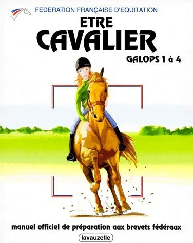 Livrenpoche : Etre cavalier. Galops 1 à 4 - Collectif - Livre