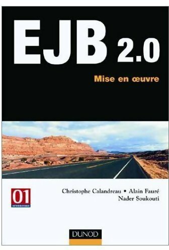 Livrenpoche : EJB 2. 0. Mise en oeuvre - Christophe Calandreau, Alain Fauré, Nader Soukouti - Livre