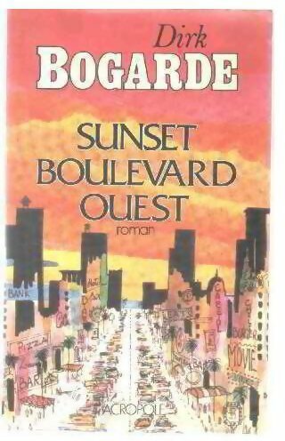 Livrenpoche : Sunset boulevard ouest - Dirk Bogarde - Livre