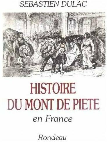 Livrenpoche : Histoire du mont de piété en France - Sébastien Dulac - Livre