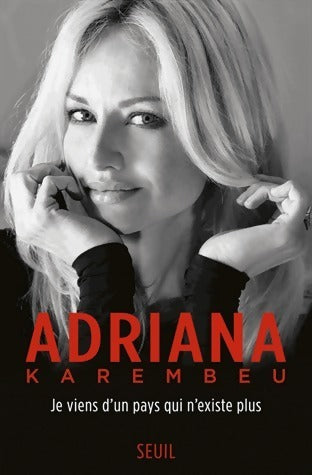 Livrenpoche : Je viens d'un pays qui n'existe plus - Adriana Karembeu - Livre