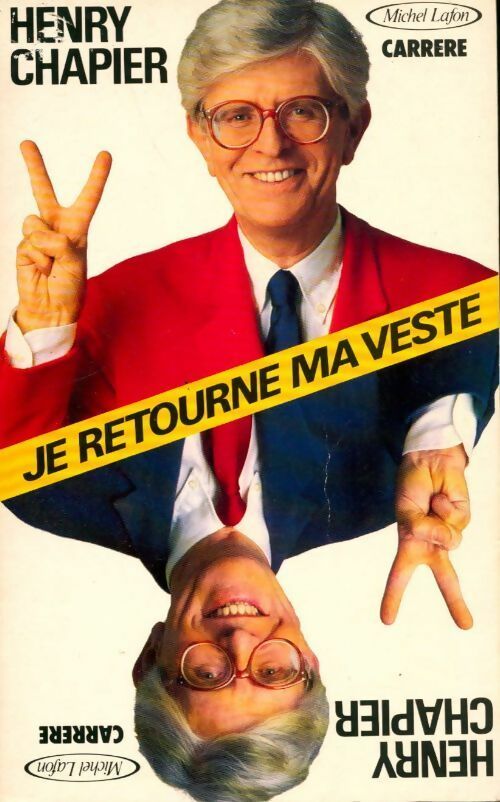 Livrenpoche : Je retourne ma veste - Henry Chapier - Livre