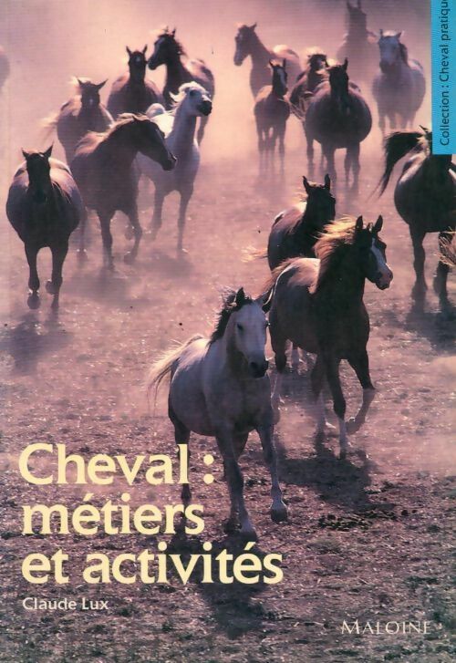 Livrenpoche : Cheval : Guide des métiers et activités - Claude Lux - Livre
