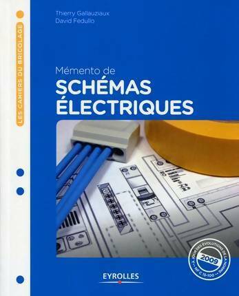 Mémento de schémas électriques - Thierry Gallauziaux, David Fedullo - Livre