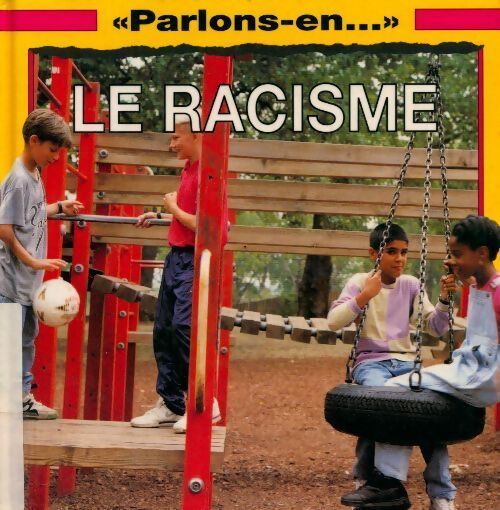 Livrenpoche : Le racisme - Angela Grunsell - Livre