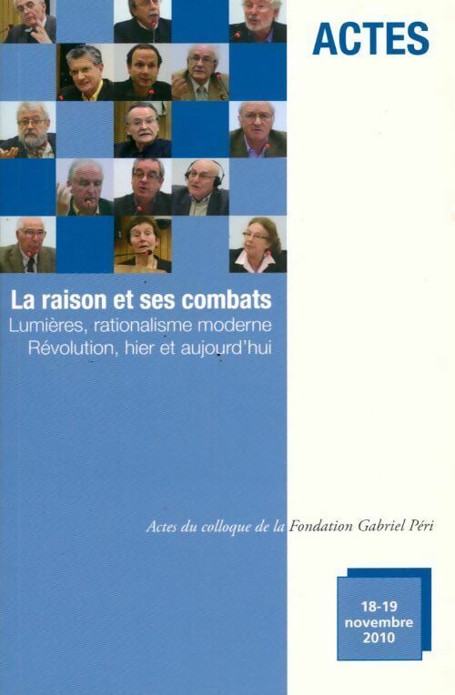 Livrenpoche : La raison et ses combats. Lumières, rationalisme moderne. Révolution hier et aujourd'hui - Collectif - Livre