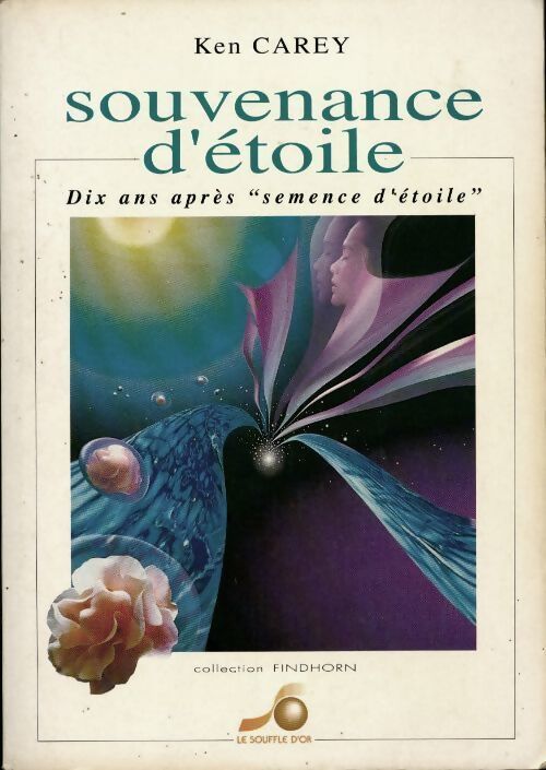 Livrenpoche : Souvenance d'étoile. Dix ans après semence d'étoile - Ken Carey - Livre