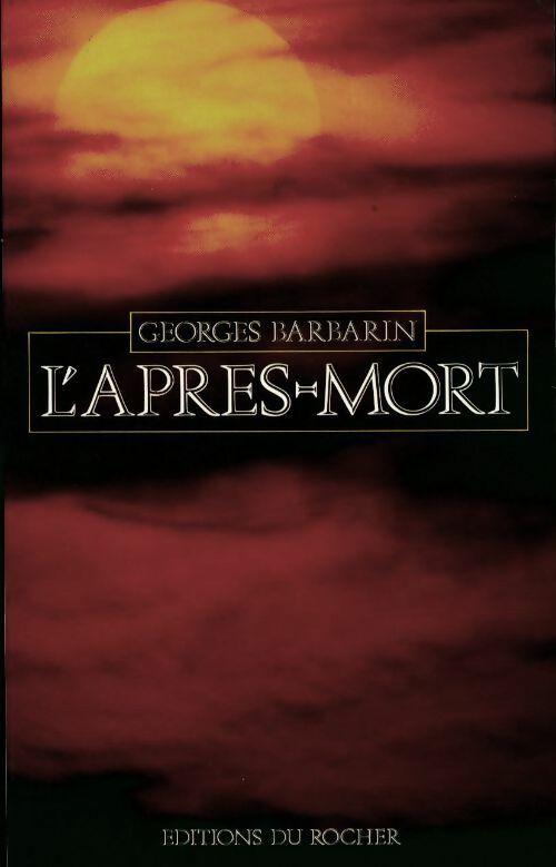 L'après-mort - Georges Barbarin -  Rocher GF - Livre