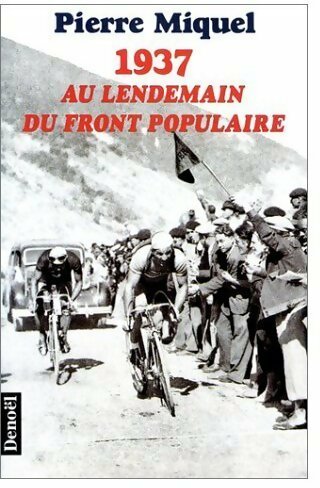 Livrenpoche : 1937 au lendemain du front populaire - Pierre Miquel - Livre