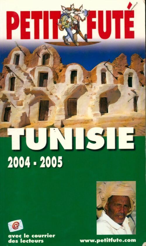 Tunisie 2004-2005 - Collectif -  Le Petit Futé - Livre