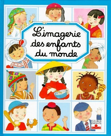 Livrenpoche : L'imagerie des enfants du monde - Collectif - Livre