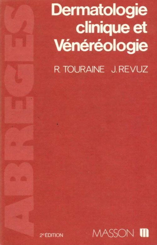 Livrenpoche : Dermatologie clinique et vénéréologie - Touraine - Livre