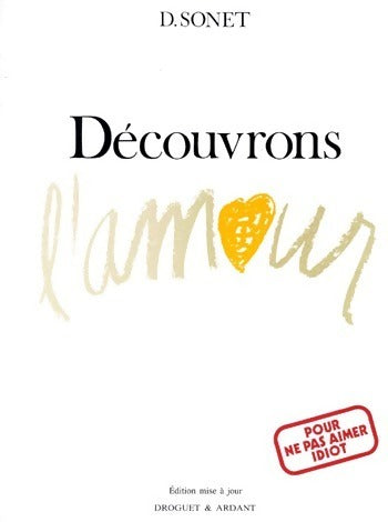 Livrenpoche : Découvrons l'amour - Denis Sonet - Livre