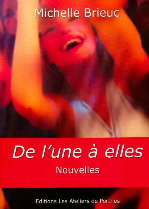 Livrenpoche : De l'une à elles - Michelle Brieuc - Livre