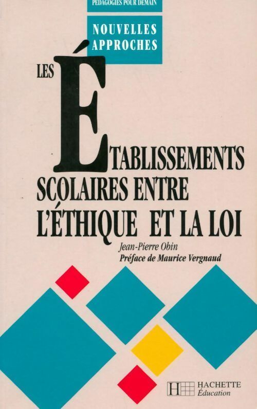 Livrenpoche : Les établissements scolaires entre l'éthique et la loi - Jean-Pierre Obin - Livre