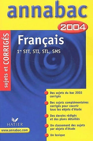 Livrenpoche : Français 1ère STT, STI, STL, SMS. Sujets et corrigés 2004 - Collectif - Livre