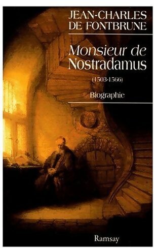 Livrenpoche : Monsieur de Nostradamus - Jean-Charles De Fontbrune - Livre