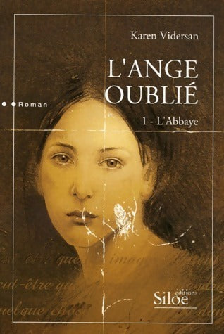 Livrenpoche : L'ange oublié Tome I : L'abbaye - Karen Vidersan - Livre