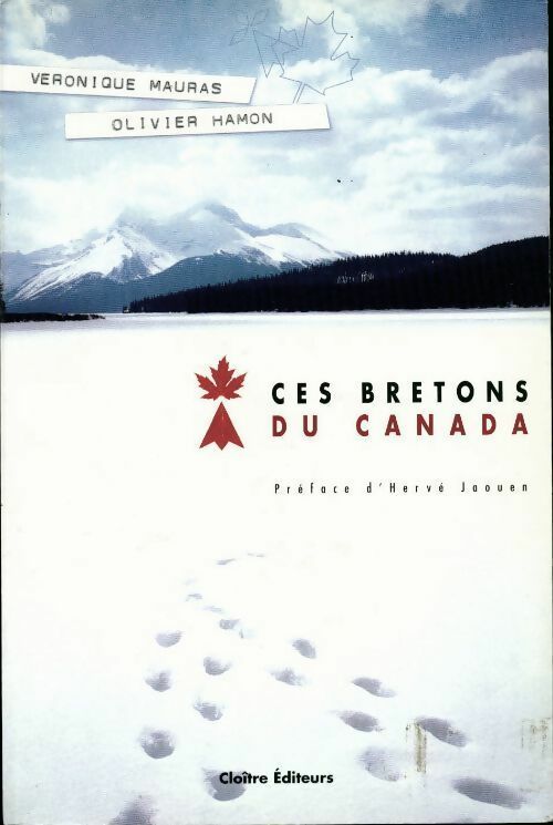 Livrenpoche : Ces bretons du Canada - Véronique Mauras, Olivier Hamon - Livre