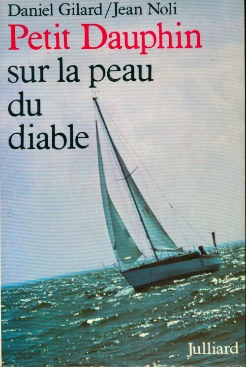 Petit dauphin sur la peau du diable - Gilard Daniel - Livre