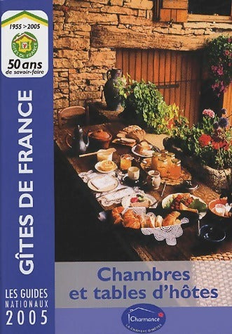 Chambres et tables d'hôtes 2005 - Collectif -  Gîtes de France - Livre