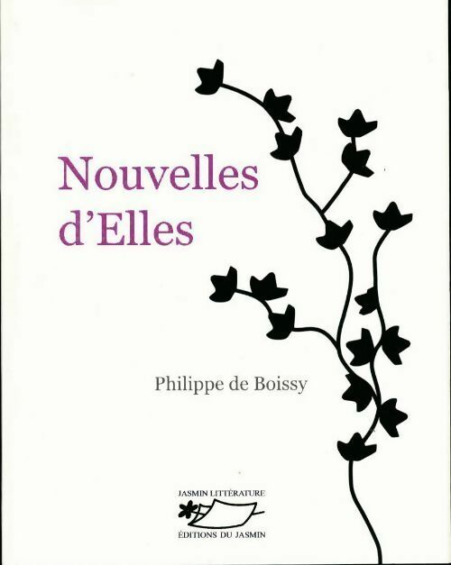 Livrenpoche : Nouvelles d'elles - Philippe De Boissy - Livre