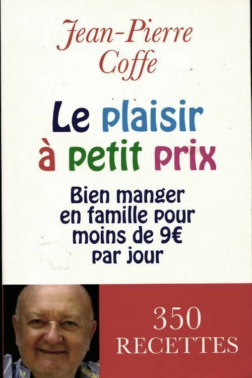 Livrenpoche : Le plaisir à petit prix - Jean-Pierre Coffe - Livre