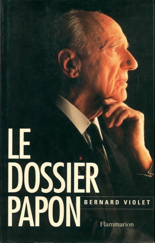 Livrenpoche : Le dossier Papon - Bernard Violet - Livre