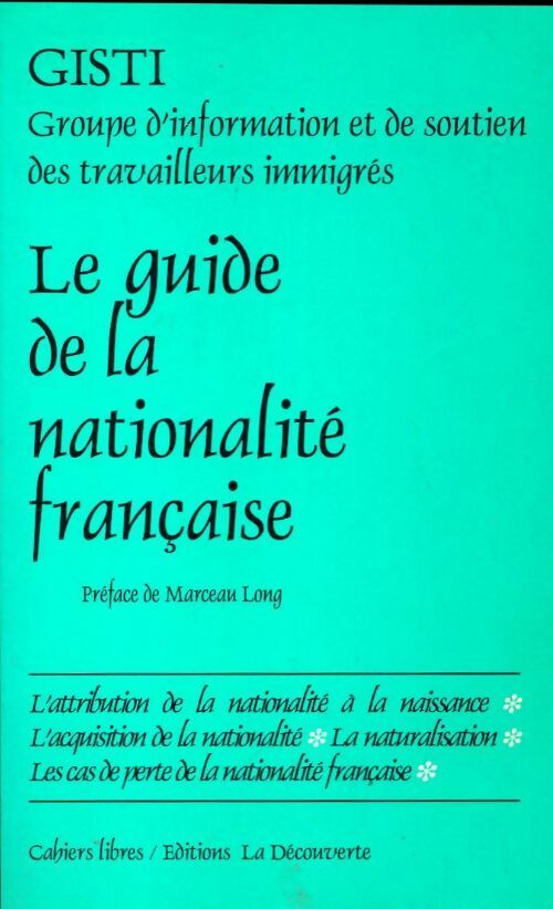 Livrenpoche : Le guide de la nationalité française - GISTI - Livre