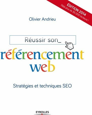Livrenpoche : Réussir son référencement web. Stratégies et techniques SEO - Olivier Andrieu - Livre