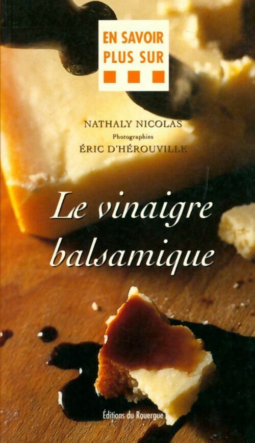 Livrenpoche : Le vinaigre balsamique - Nathaly Nicolas - Livre