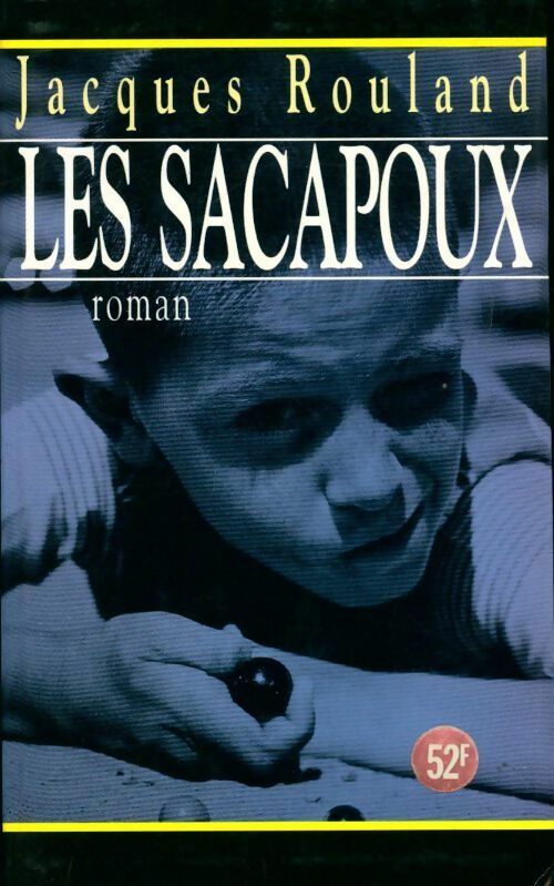Livrenpoche : Les sacapoux - Jacques Rouland - Livre