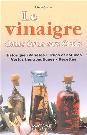 Livrenpoche : Le vinaigre dans tous ses états - Juliette Coadou - Livre