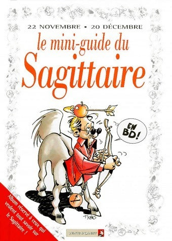Livrenpoche : Le mini-guide du sagittaire - Collectif - Livre