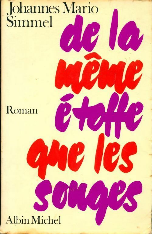 Livrenpoche : De la même étoffe que les songes - Johannès Mario Simmel - Livre