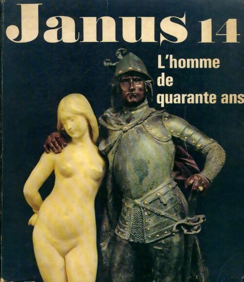 Livrenpoche : Janus n°14 : L'homme de quarante ans - Collectif - Livre