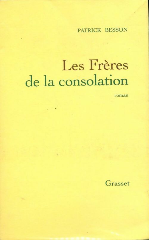 Livrenpoche : Les frères de la consolation - Patrick Besson - Livre