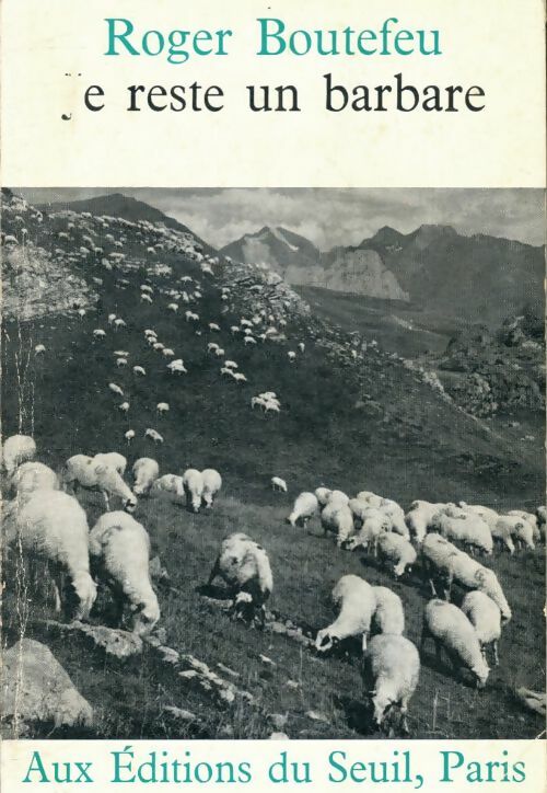 Livrenpoche : Je reste un barbare - Roger Boutefeu - Livre