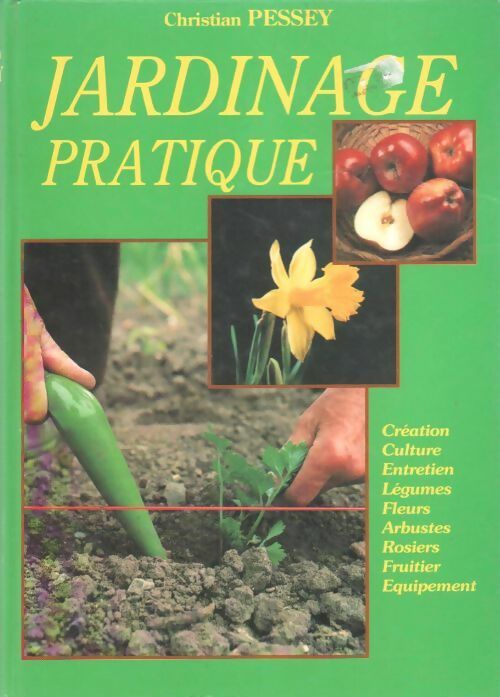Livrenpoche : Jardinage pratique - Christian Pessey - Livre